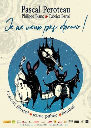 Je ne veux pas dormir ! Le spectacle jeune public de Pascal Peroteau à Paris