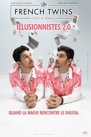 French Twins - Illusionistes 2.0