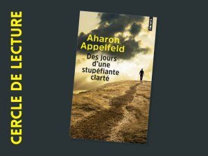 Cercle de lecture : Aharon Appelfeld