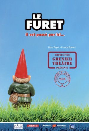 Le Furet, Il est passé par ici