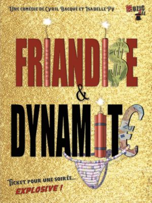 Friandise et dynamite