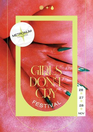 Girls Don't Cry Festival - dimanche après-midi