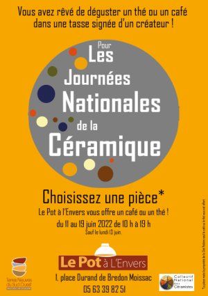 Journées Nationales de la Céramique 2022 au Pot à l'Envers à Moissac.