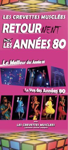 Les Crevettes Musclées ReTOuRNeNT les années 80