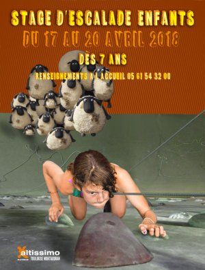 Altissimo Montaudran *** STAGE ESCALADE ENFANTS *** VACANCES D'AVRIL 2018
