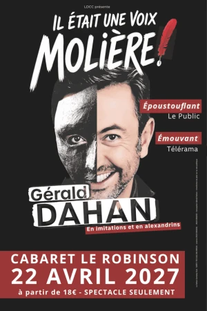 GÉRALD DAHAN "Il était une voix… Molière !"