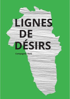 Ligne de désirs Compagnie TRAS