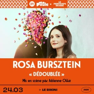 Rosa Bursztein "Dédoublée" - Spectacle Humour