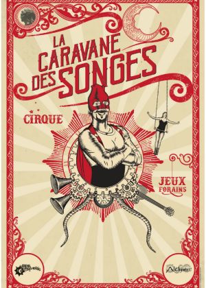 La Caravane des Songes au festival de cirque Monte au banc ! 