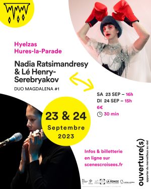 Nadia Ratsimandresy & Lé Henry-Serebryakov / Duo Magdalena #1