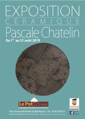 Exposition août 2019 Pascale Chatelin au Pot à l'Envers à Moissac