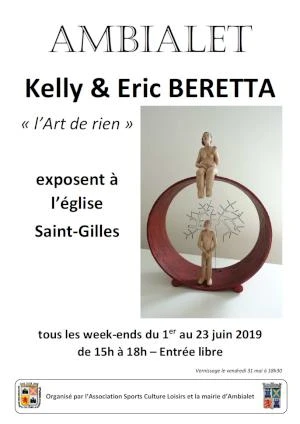 Exposition d'Objets d'Art Décoratif - Kelly et Eric BERETTA - Eglise St Gilles d'Ambialet du 1er au 23 juin 2019